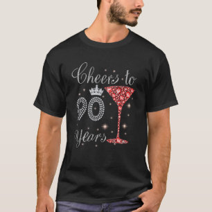 Cheers To 90 Years 50Th Birthday Queen Mum Grandma T-Shirt