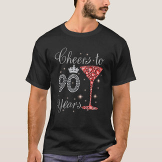Cheers To 90 Years 50Th Birthday Queen Mum Grandma T-Shirt