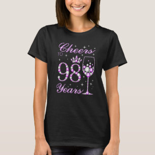 Cheers To 98 Years Old Women Purple Crown 98th Bir T-Shirt