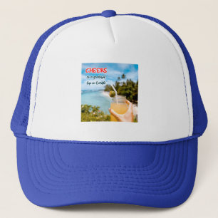 Cheers to a Grateful Life on Earth Trucker Hat