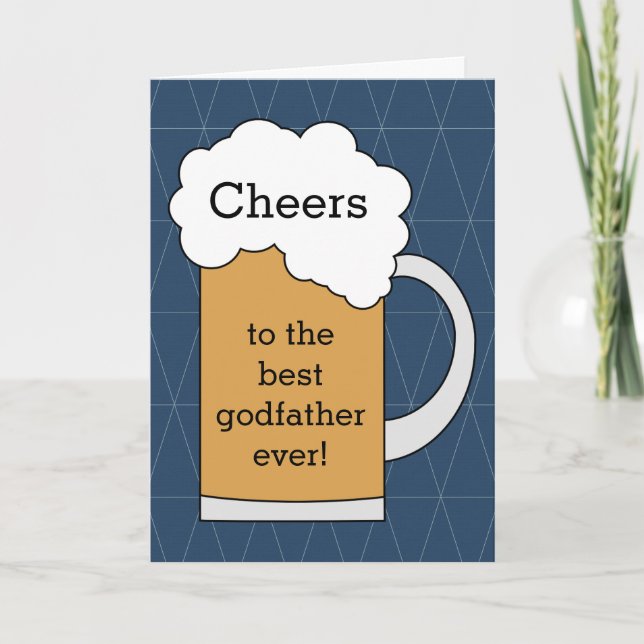 Cheers to Best Godfather Ever Happy Father's Day Card (Front)
