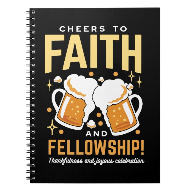 Cheers to Faith & Fellowship - Oktoberfest  Notebook (Front)