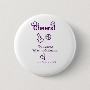 Cheers to future Mrs add bride name purple doodle 6 Cm Round Badge