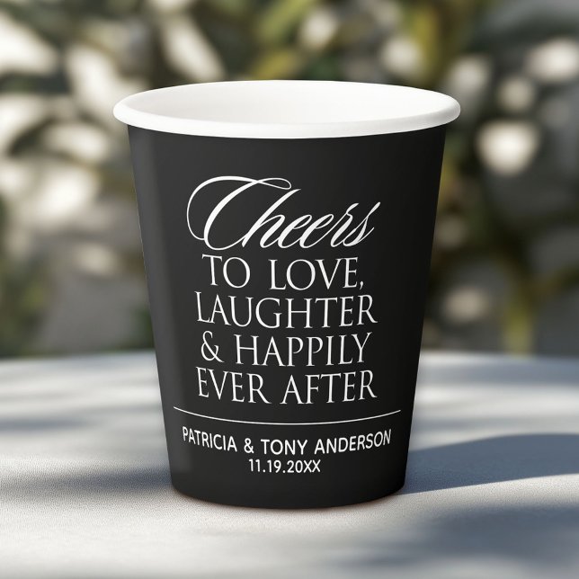 Cheers to love laughter happily ever after Wedding Paper Cups (Custom Paper Cups for a Wedding or Anniversary Celebration)