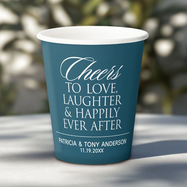 Cheers to love laughter happily ever after Wedding Paper Cups (Custom Paper Cups for a Wedding or Anniversary Celebration)