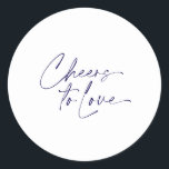 Cheers to Love Sticker – White Background<br><div class="desc">Celebrate love in style with this elegant "Cheers to love" sticker, featuring a clean white background and deep navy typography. The minimalist and modern design makes it perfect for sealing wedding favour boxes, gift bags, or adding a refined detail to your event stationery. A simple yet meaningful touch for weddings,...</div>