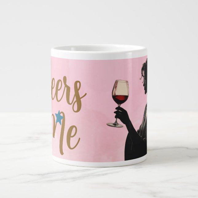 Cheers to Me Large Coffee Mug (Front)