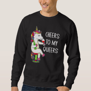 Cheers To My Queers Lgbtq Saying Gay Unicorn Wine  Sweatshirt