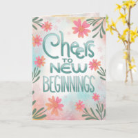 Cheers To New Beginnings - Congratulations