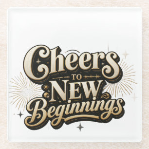 Cheers to New Beginnings – New Year Celebration Glass Coaster