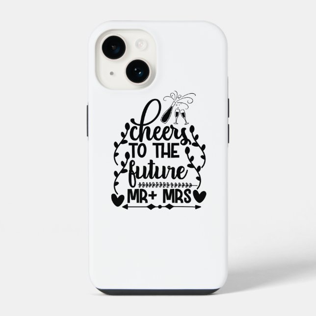 Cheers To The Future Mr + Mrs iPhone Case (Back)