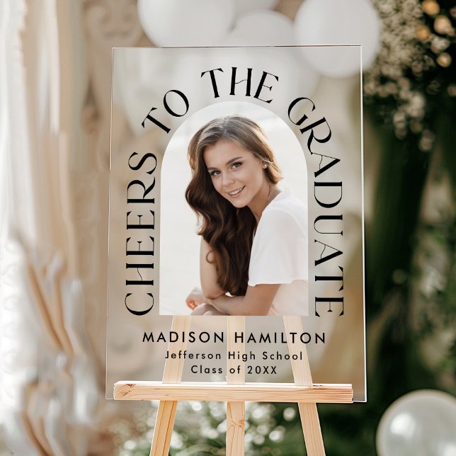 Cheers to the Graduate Arch Photo Graduation Party Acrylic Sign (Creator Uploaded)
