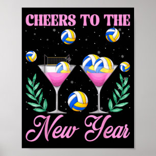 Cheers To The New Year Champagne Gl &amp; Volleyba Poster