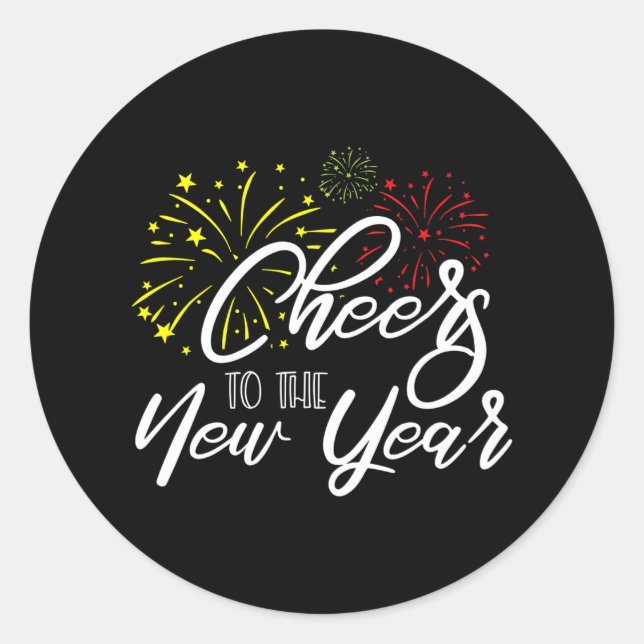 Cheers To The New Year New Years Eve Cool Party Classic Round Sticker (Front)