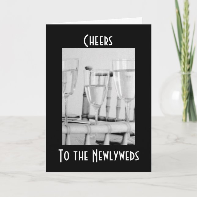 CHEERS TO THE NEWLYWEDS AND CONGRATULATIONS CARD (Front)