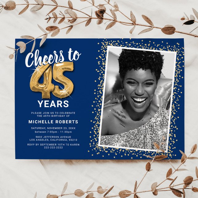 Cheers to The Years 45th Birthday Photo Invitation (Creator Uploaded)
