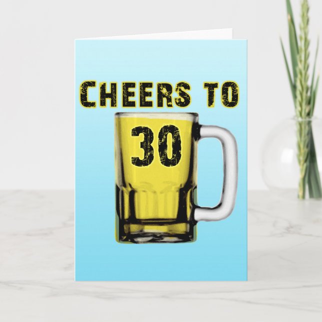 Cheers to Thirty . Birthday Card (Front)