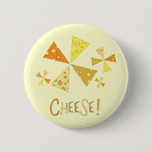 Cheese! 6 Cm Round Badge