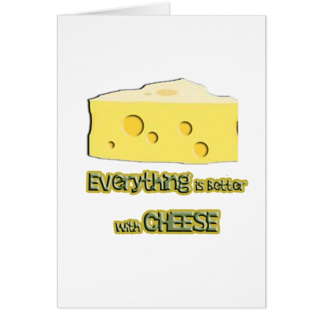 cheese goes with everything (Front)