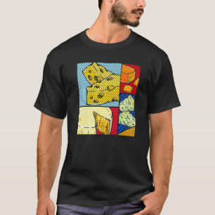 Cheese  Gouda Snack Foodie Cheddar Pop Cheese T-Shirt