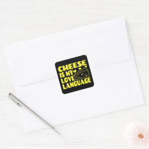 Cheese is My Love Language - Chesse Lovers   Square Sticker