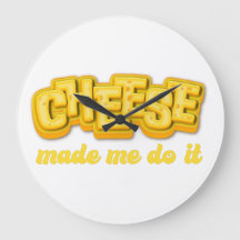 Cheese Made me do it