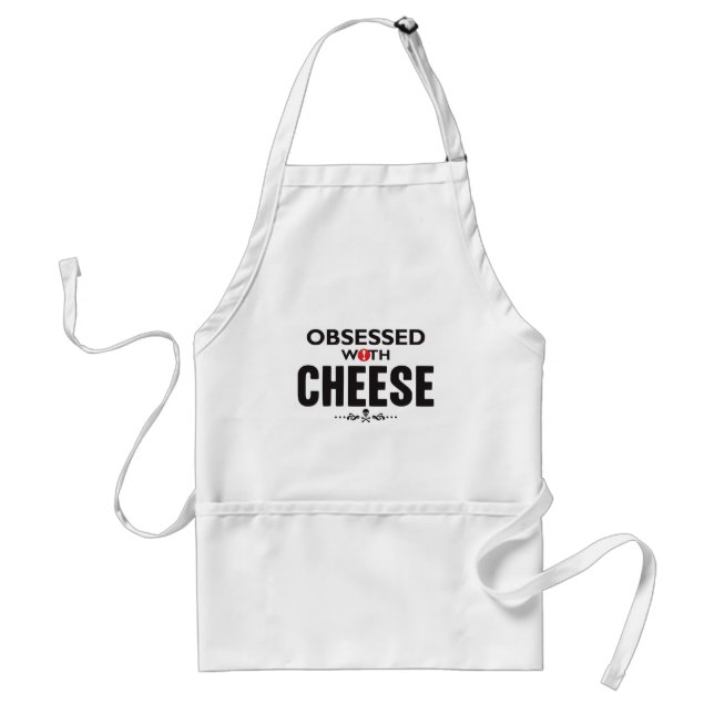 Cheese Obsessed Standard Apron (Front)