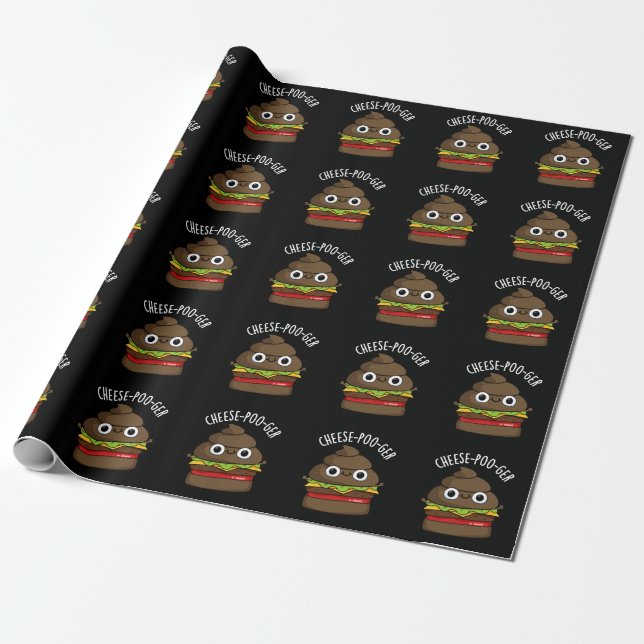 Cheese-poo-ger Funny Poop Pun Dark BG Wrapping Paper (Unrolled)