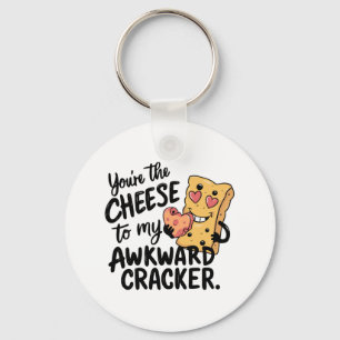 Cheese to My Awkward   Funny and Cute Valentine Key Ring