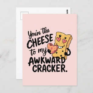Cheese to My Awkward   Funny and Cute Valentine Postcard