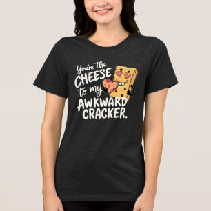 Cheese to My Awkward   Funny Valentines Day Tri-Blend Shirt