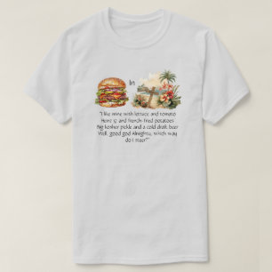Cheeseburger In Paradise T-Shirt