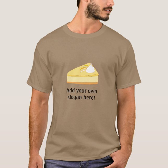Cheesecake Slice: Customisable Slogan T-Shirt (Front)