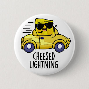 Cheesed Lightning Funny Cheese Pun  6 Cm Round Badge