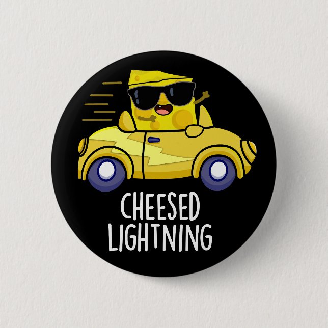 Cheesed Lightning Funny Cheese Pun Dark BG 6 Cm Round Badge (Front)