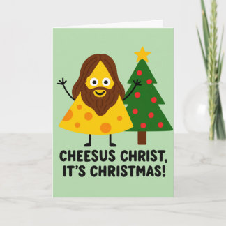 Cheesus Christ It’s Christmas Funny Cheese Card
