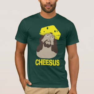 Cheesus T-Shirt