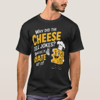 Cheesy Jokes Pun - Cheese Lover Gifts