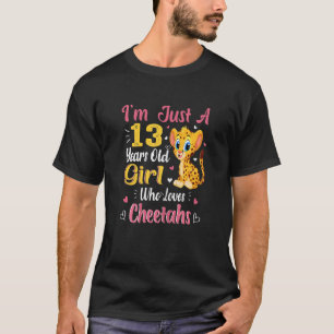 Cheetah Just A Girl Who Loves Cheetahs 13th Birthd T-Shirt