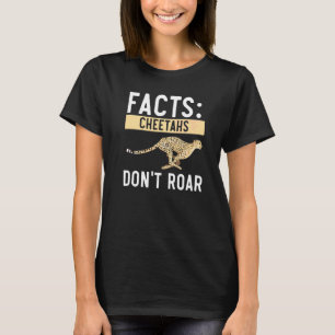 Cheetahs Don't Roar Wildlife Animal Zookeeper T-Shirt