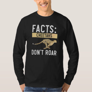 Cheetahs Don't Roar Wildlife Animal Zookeeper T-Shirt
