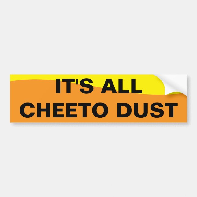 CHEETO DUST BUMPER STICKER (Front)