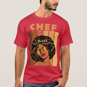 Chef Afro African American Women Black History Mon T-Shirt
