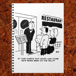 Chef at Restaurant Not Been on Television Cartoon Notebook