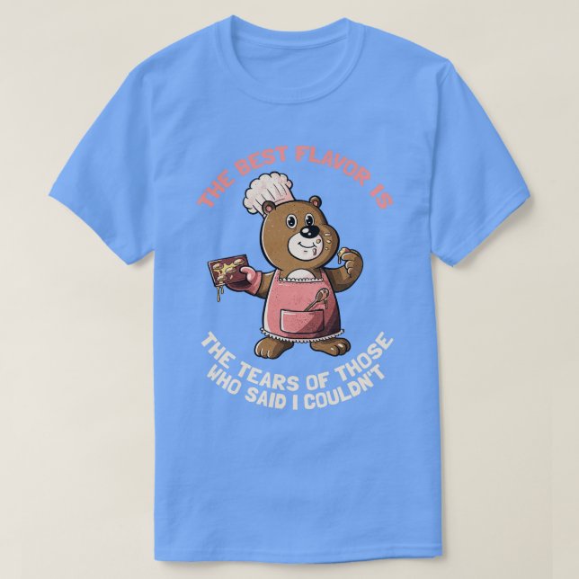 Chef Bear Cooking Quote by Tobe Fonseca T-Shirt (Design Front)
