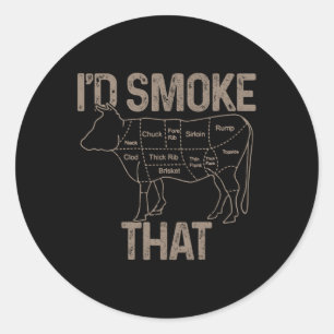 Chef Butcher Cook Bbq Id Smoke That Cow Beef Funny Classic Round Sticker