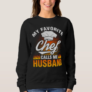 Chef Calls Me Husband Cooking  Cook Culinary Graph Sweatshirt