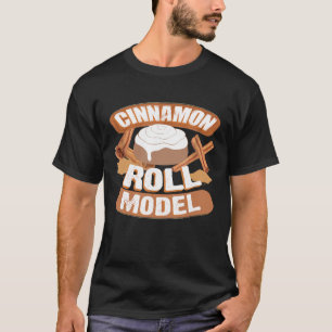 Chef - Cinnamon Roll Model Spice Lover Baker T-Shirt