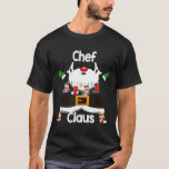 Chef Claus Santa Christmas Costume Pajama T-Shirt<br><div class="desc">Chef Claus Santa Christmas Costume Pajama</div>