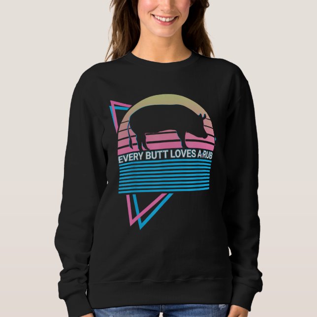 Chef Cooking Retro Every Butt Loves A Rub Sweatshirt (Front)